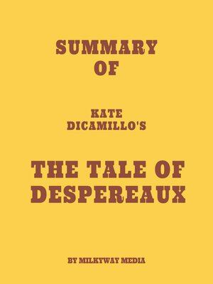 cover image of Summary of Kate DiCamillo's the Tale of Despereaux